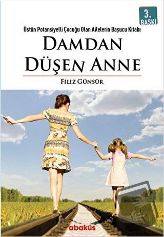 Damdan Düşen Anne - Filiz Günsür - Abaküs Kitap - Fiyatı - Yorumları -