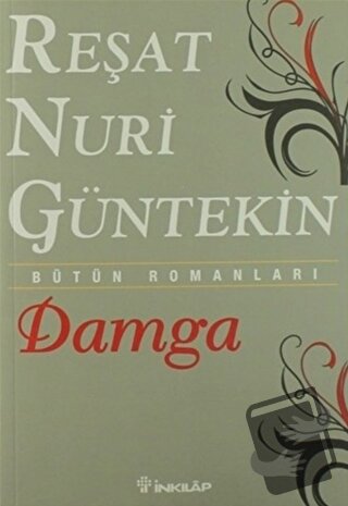 Damga - Reşat Nuri Güntekin - İnkılap Kitabevi - Fiyatı - Yorumları - 