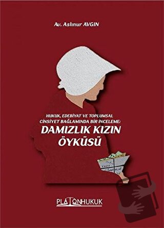 Damızlık Kızın Öyküsü - Aslınur Avgın - Platon Hukuk - Fiyatı - Yoruml