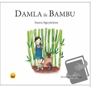 Damla İle Bambu - Sumru Ağıryürüyen - Kuraldışı Yayınevi - Fiyatı - Yo