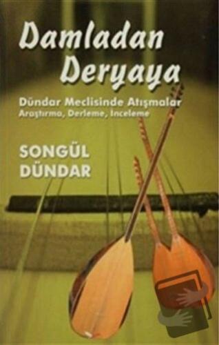 Damladan Deryaya - Songül Dündar - Kültür Ajans Yayınları - Fiyatı - Y