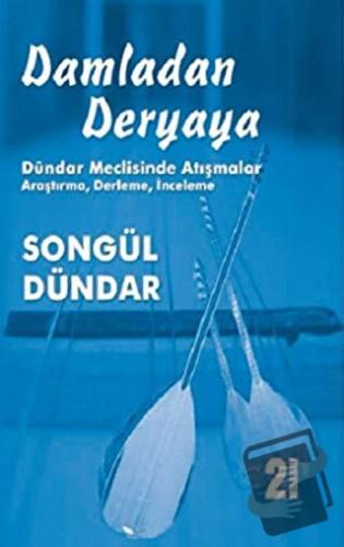 Damladan Deryaya - Songül Dündar - Kültür Ajans Yayınları - Fiyatı - Y