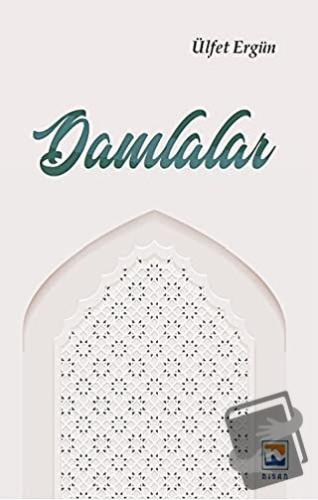 Damlalar - Ülfet Ergün - Nisan Kitabevi - Fiyatı - Yorumları - Satın A