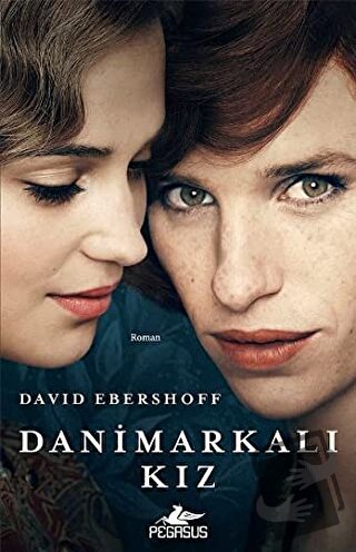 Danimarkalı Kız - David Ebershoff - Pegasus Yayınları - Fiyatı - Yorum