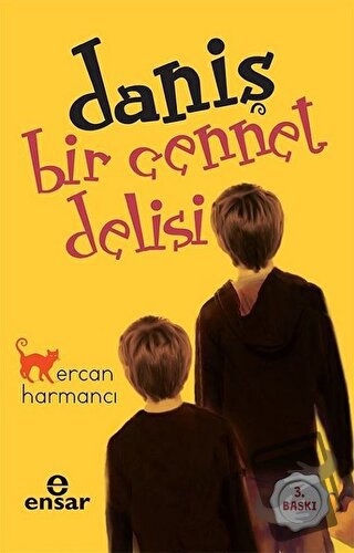 Daniş - Bir Cennet Delisi - Ercan Harmancı - Ensar Neşriyat - Fiyatı -