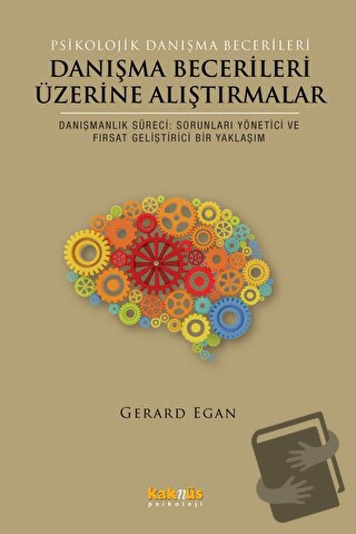 Danışma Becerileri Üzerine Alıştırmalar - Gerard Egan - Kaknüs Yayınla