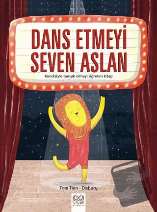 Dans Etmeyi Seven Aslan - Tom Tinn-Disbury - 1001 Çiçek Kitaplar - Fiy