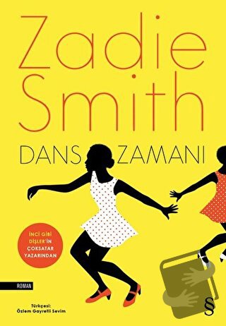 Dans Zamanı - Zadie Smith - Everest Yayınları - Fiyatı - Yorumları - S