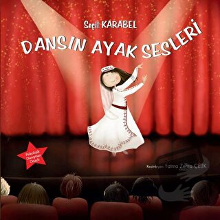 Dansın Ayak Sesleri - Seçil Karabel - Tunç Yayıncılık - Fiyatı - Yorum