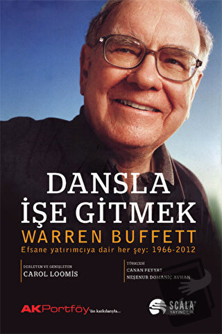 Dansla İşe Gitmek - Warren Buffet - Scala Yayıncılık - Fiyatı - Yoruml