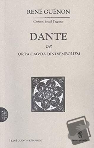 Dante ve Ortaçağ’da Dini Sembolizm - Rene Guenon - İnsan Yayınları - F