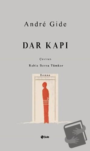 Dar Kapı - Andre Gide - Şule Yayınları - Fiyatı - Yorumları - Satın Al