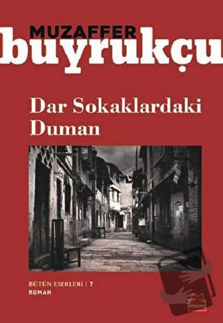 Dar Sokaklardaki Duman - Muzaffer Buyrukçu - Kırmızı Kedi Yayınevi - F