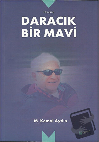 Daracık Bir Mavi - M. Kemal Aydın - Meserret Yayınları - Fiyatı - Yoru