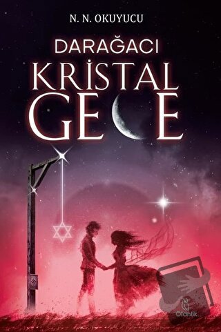 Darağacı - Kristal Gece - N.N. Okuyucu - Otantik Kitap - Fiyatı - Yoru