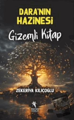 Dara'nın Hazinesi Gizemli Kitap (Resimli 8+Yaş) - Zekeriya Kılıçoğlu -