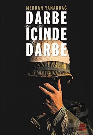 Darbe İçinde Darbe - Merdan Yanardağ - Kırmızı Kedi Yayınevi - Fiyatı 