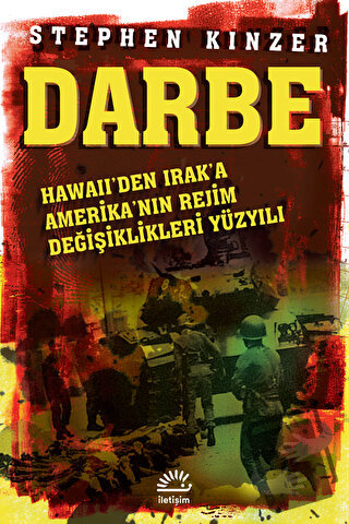 Darbe - Stephen Kinzer - İletişim Yayınevi - Fiyatı - Yorumları - Satı