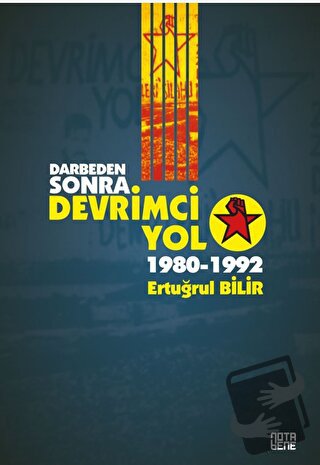 Darbeden Sonra Devrimci Yol 1980-1992 - Ertuğrul Bilir - Nota Bene Yay