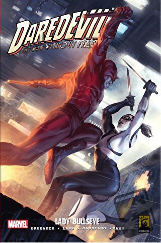 Daredevil Cilt 6 Lady Bullseye - Ed Brubaker - Arka Bahçe Yayıncılık -