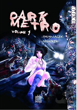 Dark Metro-01 - Tokyo Calen - Yoshiken - Ottomanga Yayınları - Fiyatı 