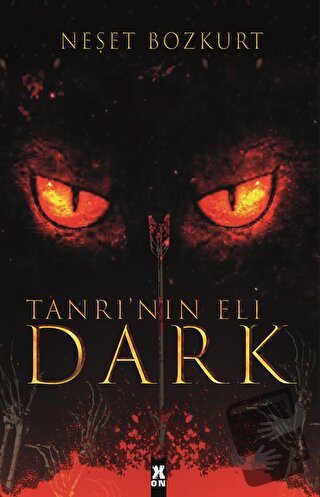 Dark - Tanrı'nın Eli - Neşet Bozkurt - X10 Kitap - Fiyatı - Yorumları 