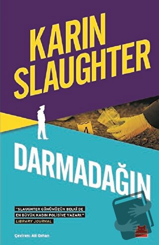 Darmadağın (Ciltli) - Karin Slaughter - Kırmızı Kedi Yayınevi - Fiyatı