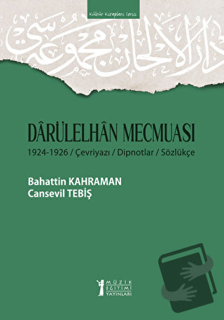 Darülelhan Mecmuası - Bahattin Kahraman - Müzik Eğitimi Yayınları - Fi