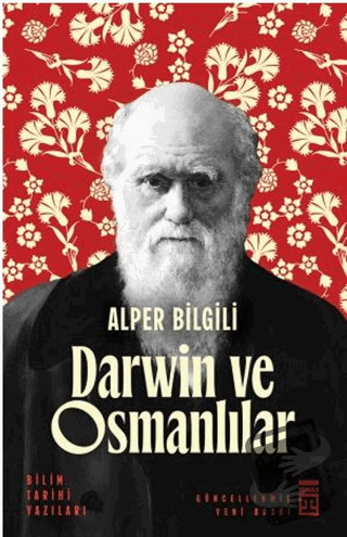 Darwin ve Osmanlılar - Alper Bilgili - Timaş Yayınları - Fiyatı - Yoru