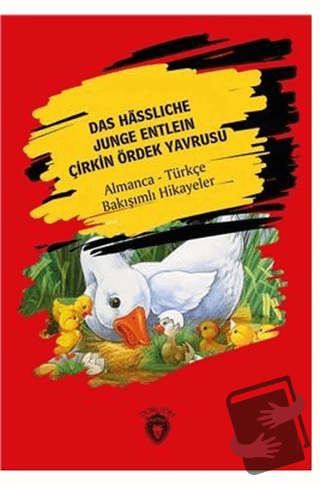 Das Hässliche Junge Entlein - Çirkin Ördek Yavrusu - Hans Christian An