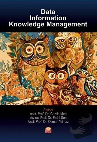 Data, Information Knowledge Management - Erdal Şen - Nobel Bilimsel Es