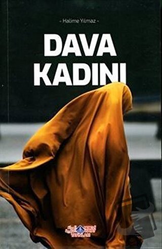 Dava Kadını - Halime Yılmaz - Nebevi Hayat Yayınları - Fiyatı - Yoruml