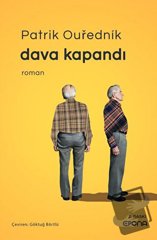 Dava Kapandı - Patrik Ourednik - Epona Kitap - Fiyatı - Yorumları - Sa