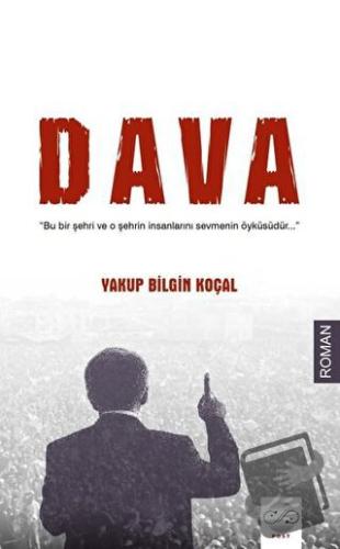 Dava - Yakup Bilgin Koçal - Post Yayınevi - Fiyatı - Yorumları - Satın