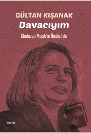 Davacıyım - Gültan Kışanak - Dipnot Yayınları - Fiyatı - Yorumları - S