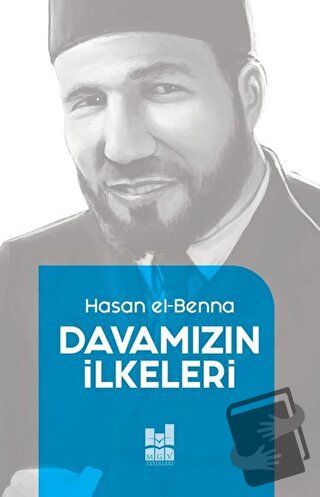 Davamızın İlkeleri - Hasan El-Benna - Mgv Yayınları - Fiyatı - Yorumla