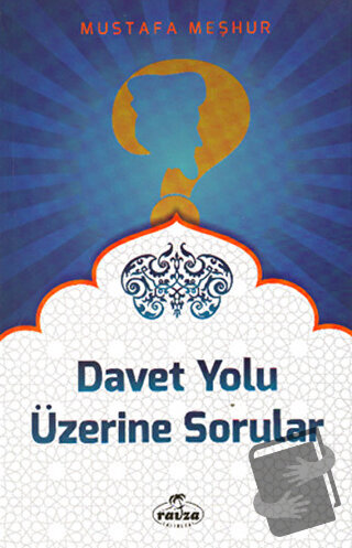 Davet Yolu Üzerinde Sorular - Mustafa Meşhur - Ravza Yayınları - Fiyat