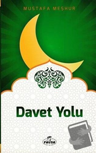 Davet Yolu - Mustafa Meşhur - Ravza Yayınları - Fiyatı - Yorumları - S