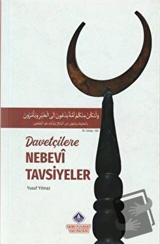 Davetçilere Nebevi Tavsiyeler - Yusuf Yılmaz - Nebevi Hayat Yayınları 