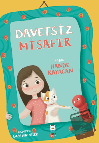 Davetsiz Misafir - Hande Kayacan - Luna Çocuk Yayınları - Fiyatı - Yor