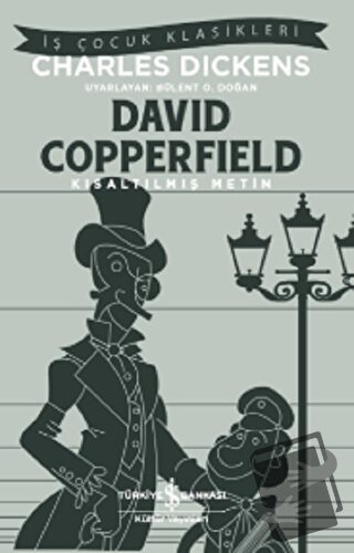 David Copperfield (Kısaltılmış Metin) - Charles Dickens - İş Bankası K