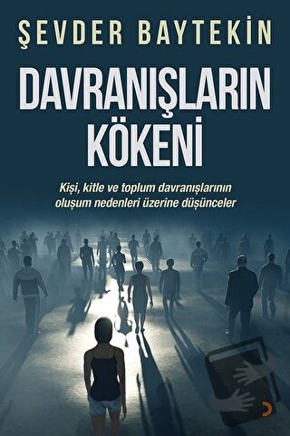 Davranışların Kökeni - Şevder Baytekin - Cinius Yayınları - Fiyatı - Y