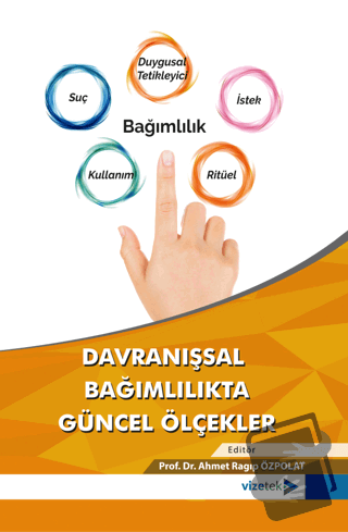 Davranışsal Bağımlılıkta Güncel Ölçekler - Kolektif - Vizetek Yayıncıl