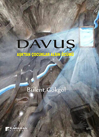 Davuş : Aşk'tan Çocuklar Alsın Öcümü - Bülent Gökgöl - Karahan Kitabev