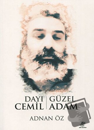 Dayı Cemil - Güzel Adam - Adnan Öz - Etüt Yayınları - Fiyatı - Yorumla