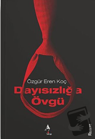 Dayısızlığa Övgü - Özgür Eren Koç - A7 Kitap - Fiyatı - Yorumları - Sa