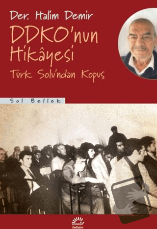 DDKO’nun Hikâyesi - Kolektif - İletişim Yayınevi - Fiyatı - Yorumları 