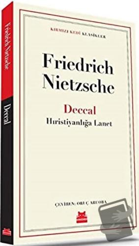 Deccal - Hıristiyanlığa Lanet - Friedrich Wilhelm Nietzsche - Kırmızı 