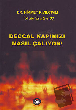 Deccal Kapımızı Nasıl Çalıyor! - Hikmet Kıvılcımlı - Sosyal İnsan Yayı