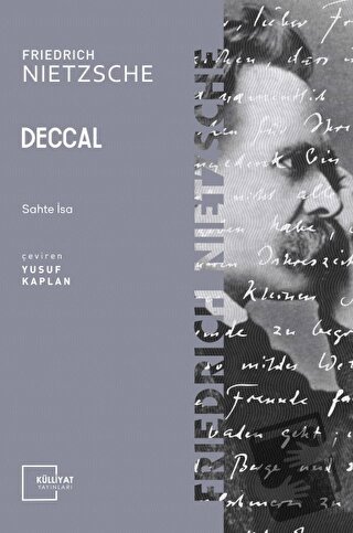 Deccal - Sahte İsa - Friedrich Wilhelm Nietzsche - Külliyat Yayınları 